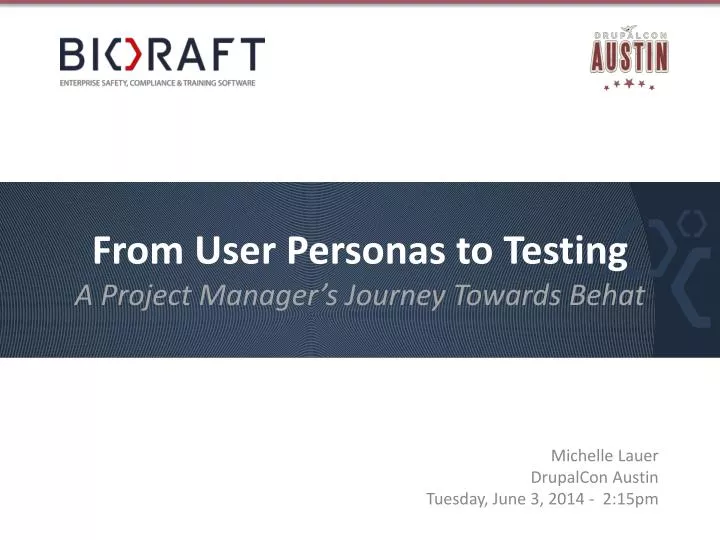 from user personas to testing a project manager s journey t owards behat