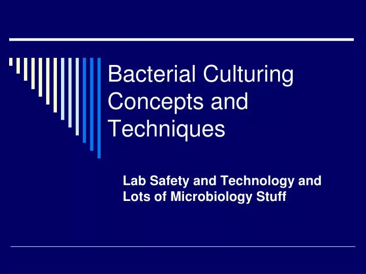 bacterial culturing concepts and techniques