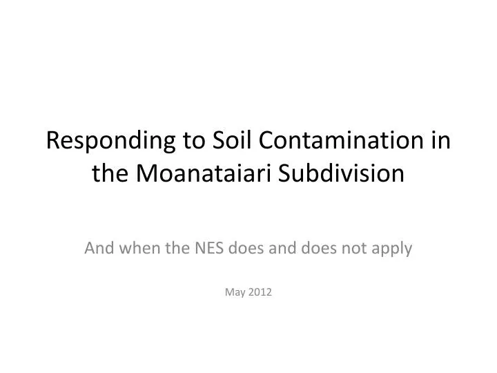 responding to soil contamination in the moanataiari subdivision