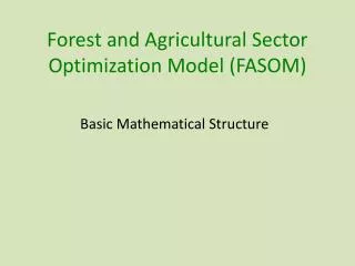 Forest and Agricultural Sector Optimization Model (FASOM)