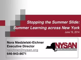 Nora Niedzielski-Eichner Executive Director neichner@nysan.org 646-943-8671
