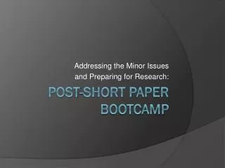 Post-Short Paper Bootcamp