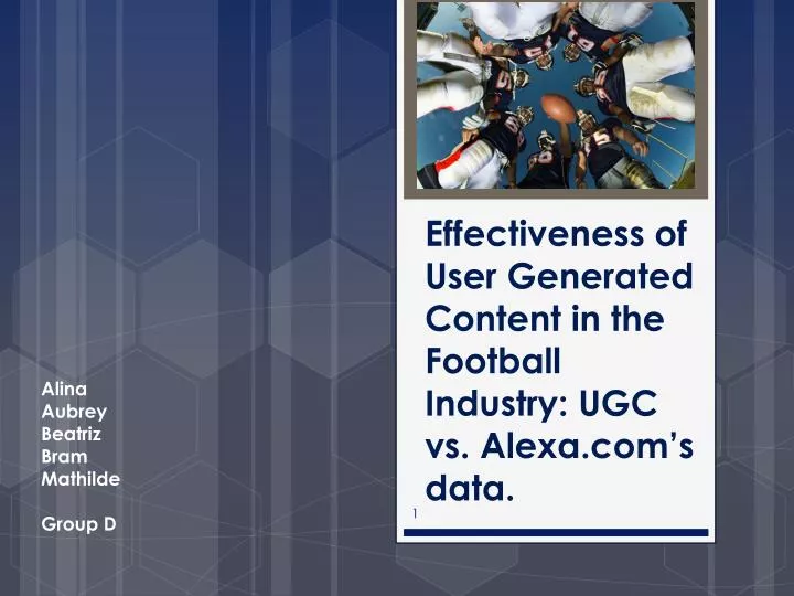 effectiveness of user generated content in the football industry ugc vs alexa com s data