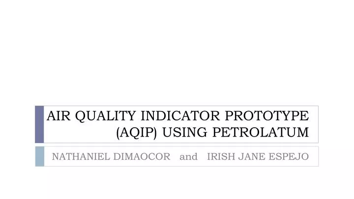 air quality indicator prototype aqip using petrolatum
