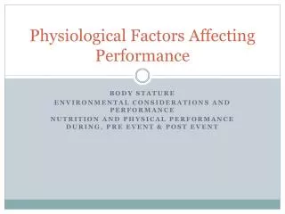 Physiological Factors Affecting Performance