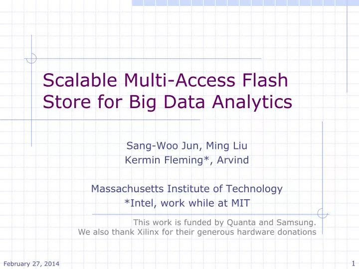 scalable multi access flash store for big data analytics
