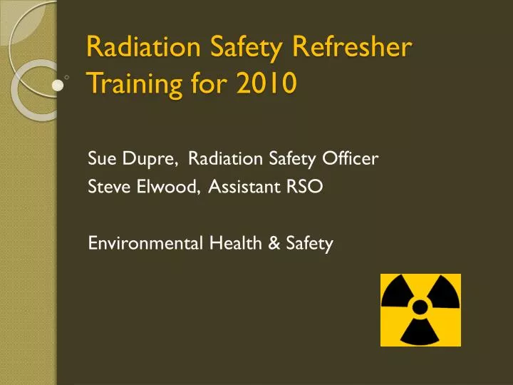 radiation safety refresher training for 2010