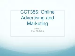 CCT356: Online Advertising and Marketing