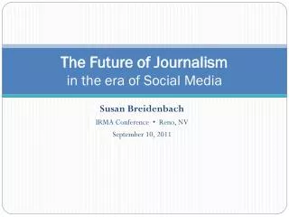 The Future of Journalism in the era of Social Media