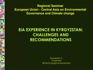 EIA EXPERIENCE IN KYRGYZSTAN: CHALLENGES AND RECOMMENDATIONS