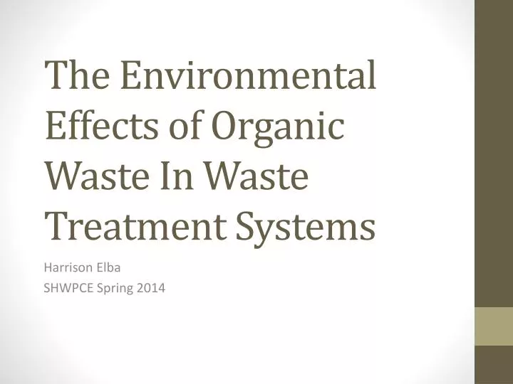 the environmental effects of organic waste in waste treatment systems