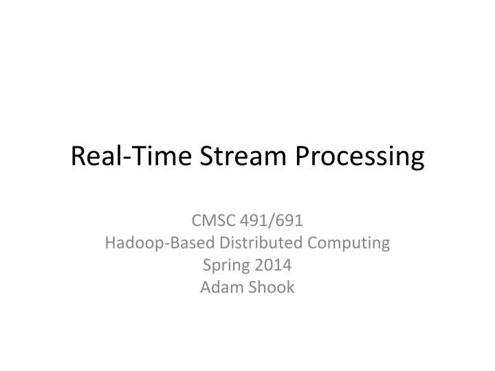 real time stream processing