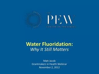Water Fluoridation: Why It Still Matters