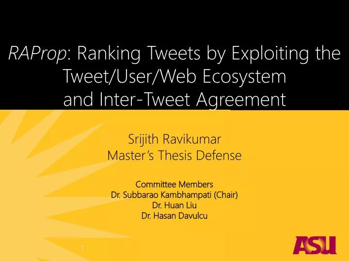 raprop ranking tweets by exploiting the tweet user web ecosystem and inter tweet agreement