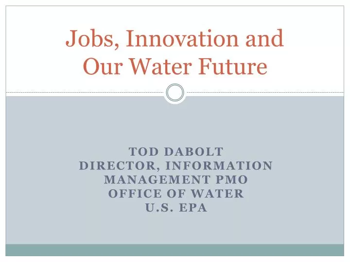 jobs innovation and our water future