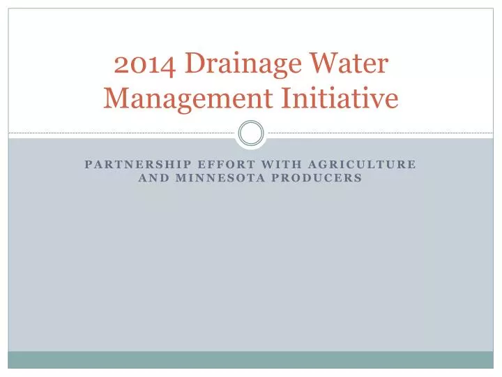 2014 drainage water management initiative
