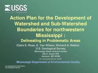 Action Plan for the Development of Watershed and Sub-Watershed Boundaries for northwestern Mississippi : Delineating in
