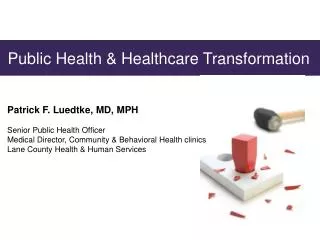 Public Health &amp; Healthcare Transformation