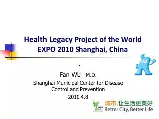 Health Legacy Project of the World EXPO 2010 Shanghai, China