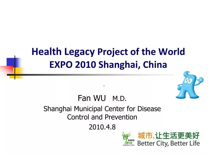 health legacy project of the world expo 2010 shanghai china