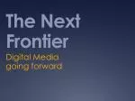 The Next Frontier - slide 1