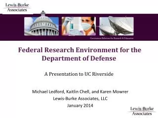Federal Research Environment for the Department of Defense A Presentation to UC Riverside