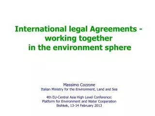 International legal Agreements - working together in the environment sphere