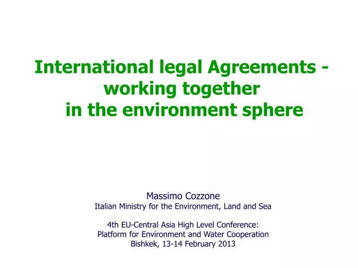 international legal agreements working together in the environment sphere