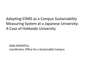 Adopting STARS as a Campus Sustainability Measuring System at a Japanese University: A Case of Hokkaido University