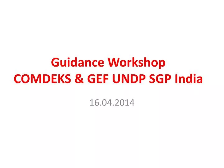 guidance workshop comdeks gef undp sgp india