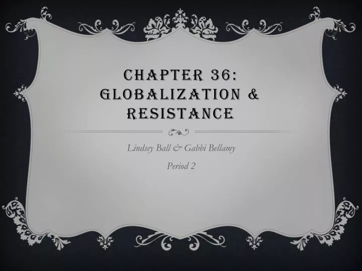 chapter 36 globalization resistance