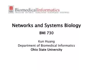 Networks and Systems Biology BMI 730