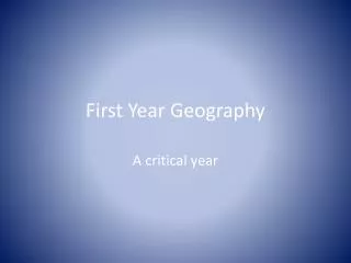 First Year Geography