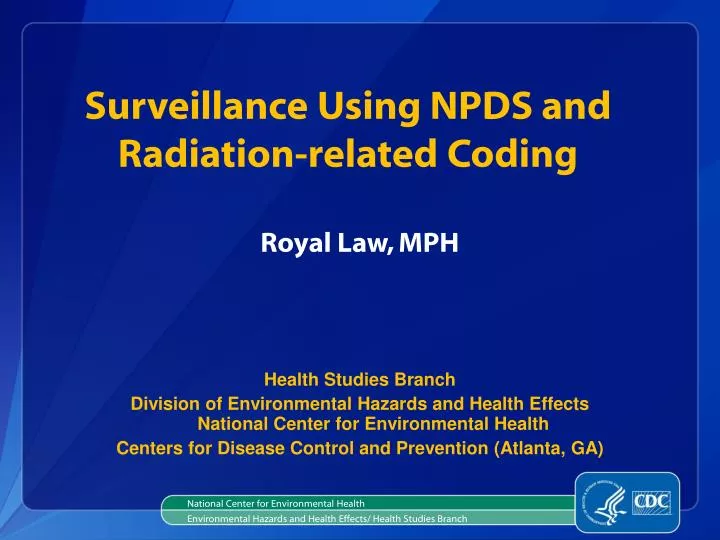 surveillance using npds and radiation related coding