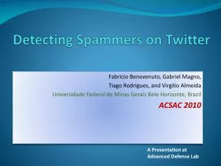 Detecting Spammers on Twitter