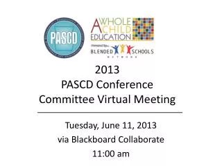 2013 PASCD Conference Committee Virtual Meeting