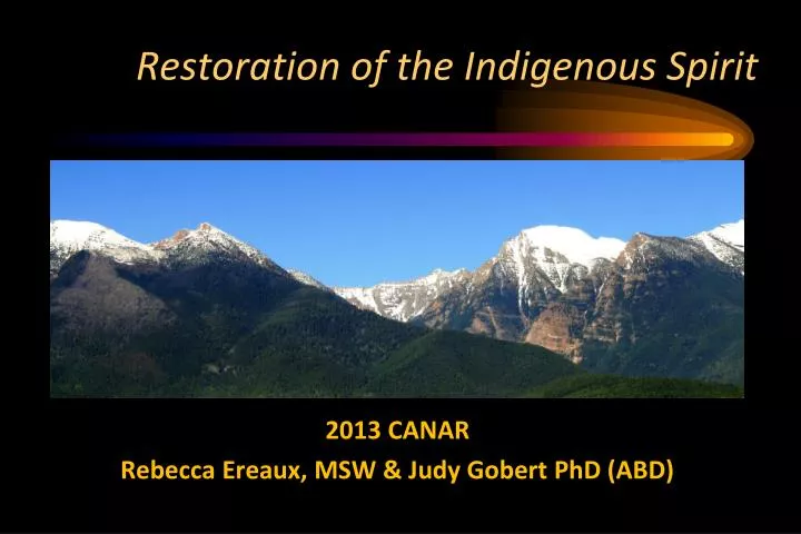 restoration of the indigenous spirit