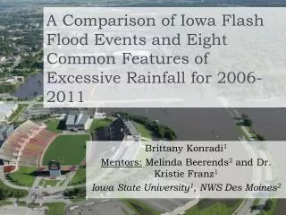 A Comparison of Iowa Flash Flood Events and Eight Common Features of Excessive Rainfall for 2006-2011