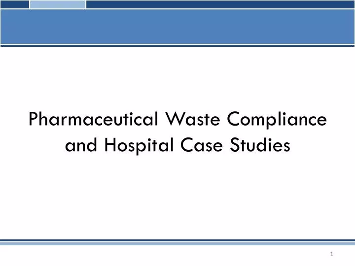 pharmaceutical waste compliance and hospital case studies