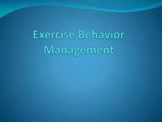 Exercise Behavior Management