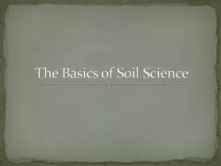 The Basics of Soil Science