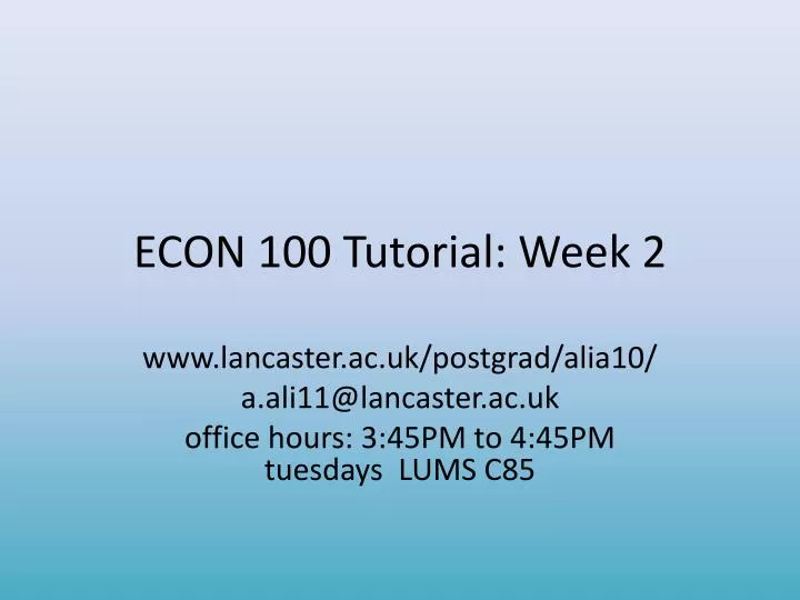 econ 100 tutorial week 2