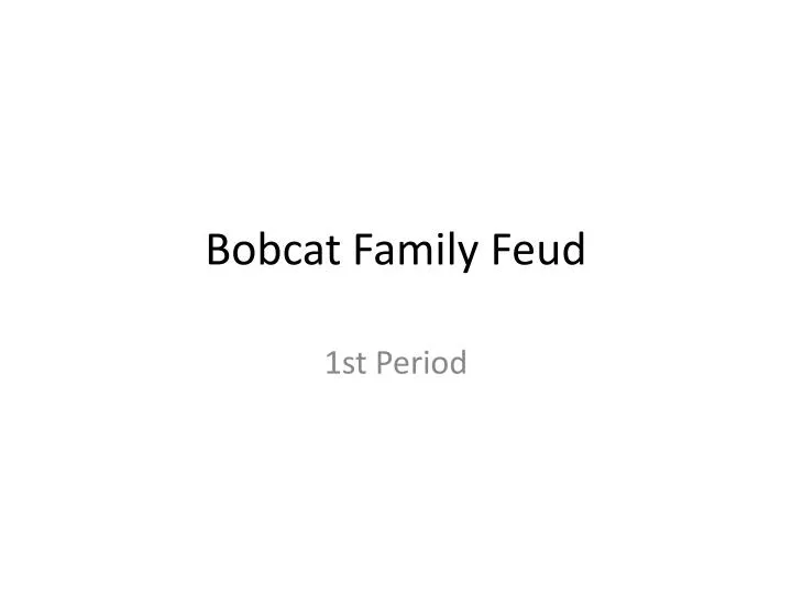 bobcat family feud