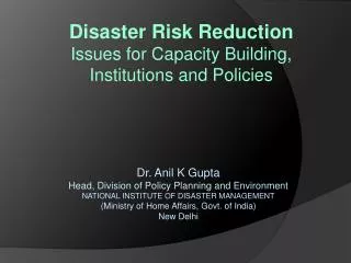Disaster Risk Reduction Issues for Capacity Building, Institutions and Policies