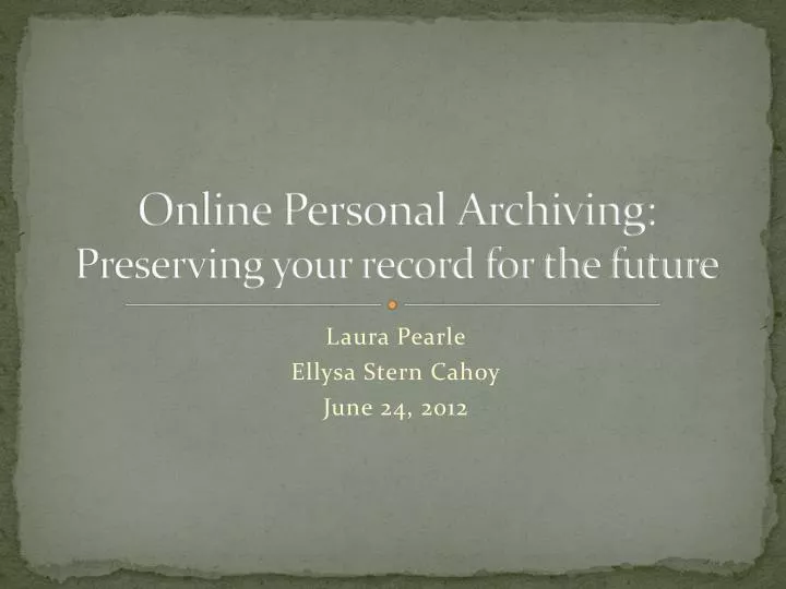 online personal archiving preserving your record for the future