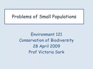 Problems of Small Populations