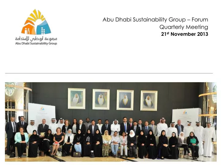 abu dhabi sustainability group forum quarterly meeting 21 st november 2013