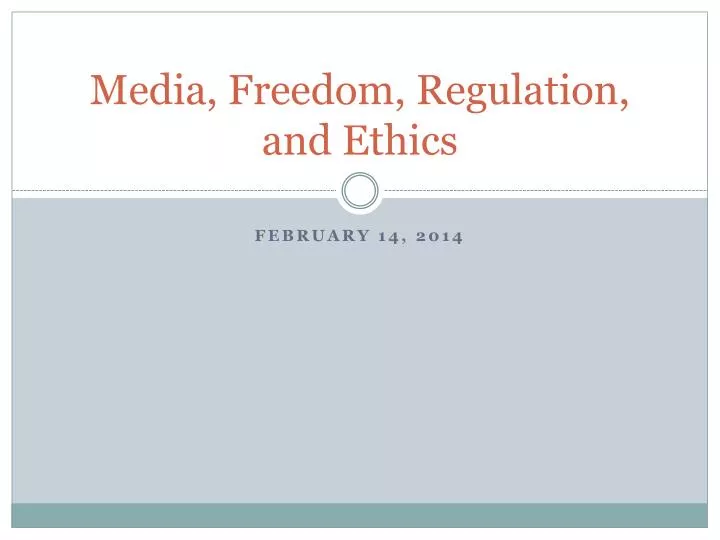 media freedom regulation and ethics