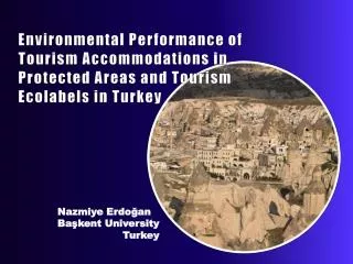 Environmental Performance of Tourism Accommodations in Protected Areas and Tourism Ecolabels in Turkey