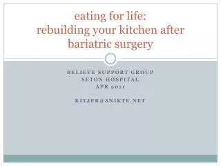 eating for life: rebuilding your kitchen after bariatric surgery